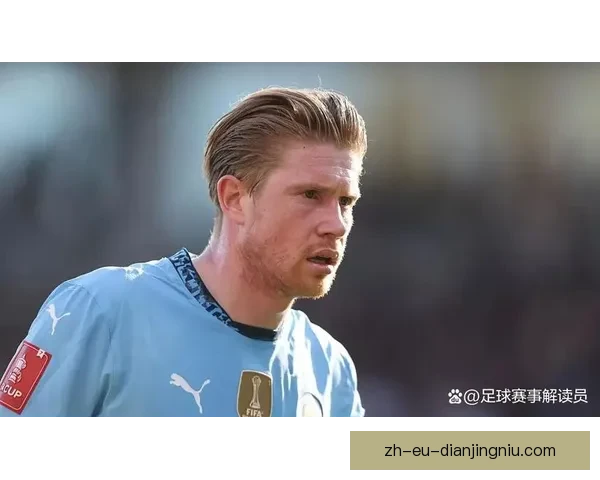 英媒称曼城拟以维尔茨接班德布劳内重塑中场核心蓝月未来